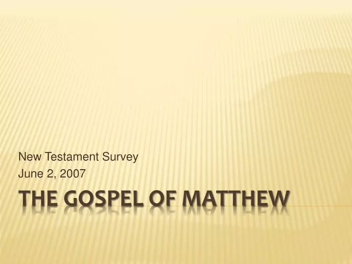 new testament survey june 2 2007