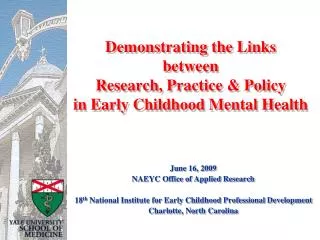 Demonstrating the Links between Research, Practice &amp; Policy in Early Childhood Mental Health