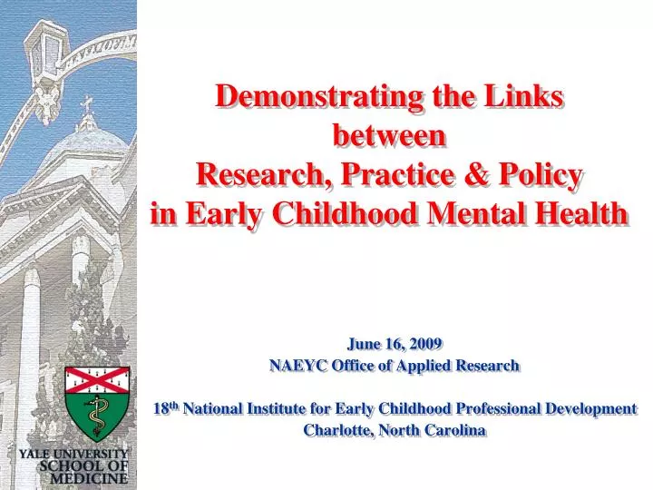 demonstrating the links between research practice policy in early childhood mental health
