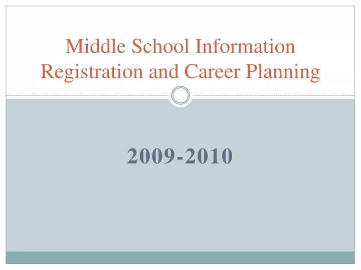 middle school information registration and career planning