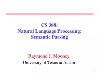 CS 388: Natural Language Processing: Semantic Parsing