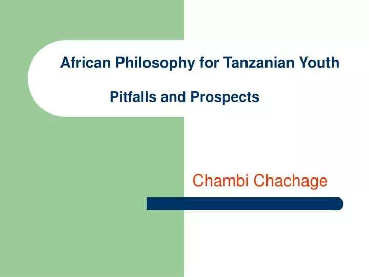 african philosophy for tanzanian youth pitfalls and prospects