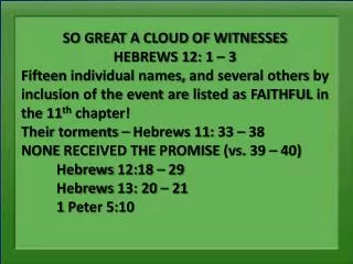 SO GREAT A CLOUD OF WITNESSES HEBREWS 12: 1 – 3