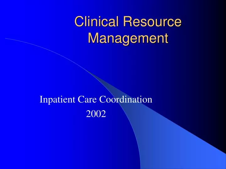clinical resource management
