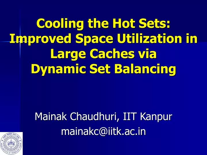 cooling the hot sets improved space utilization in large caches via dynamic set balancing