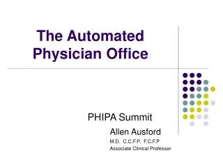 The Automated Physician Office