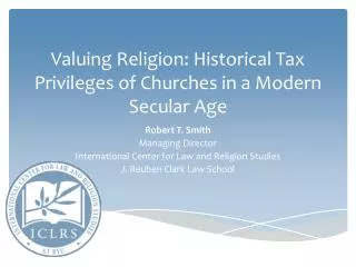 Valuing Religion: Historical Tax Privileges of Churches in a Modern Secular Age