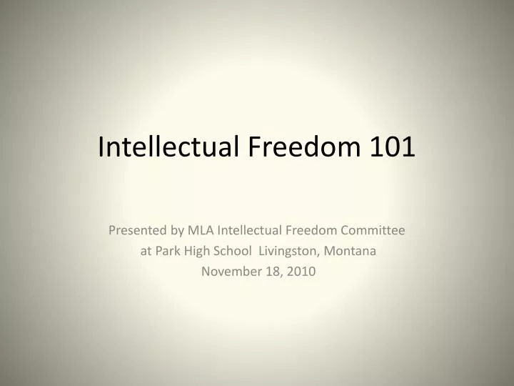 intellectual freedom 101