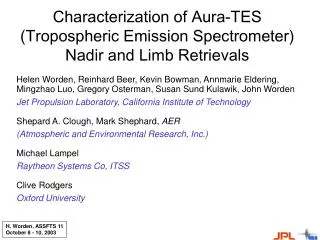 Characterization of Aura-TES (Tropospheric Emission Spectrometer) Nadir and Limb Retrievals