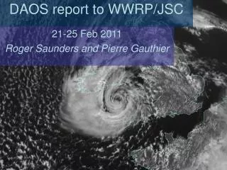 DAOS report to WWRP/JSC