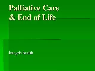 Palliative Care &amp; End of Life