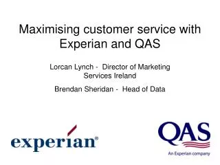 Maximising customer service with Experian and QAS