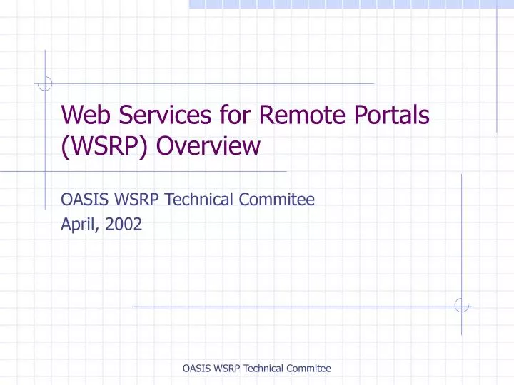 w eb services for remote portals wsrp overview