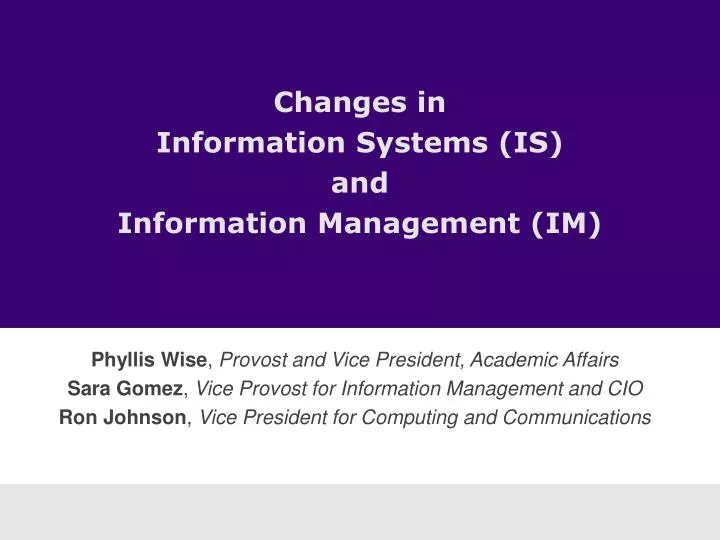 changes in information systems is and information management im