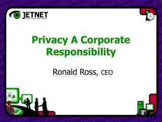 Privacy A Corporate Responsibility