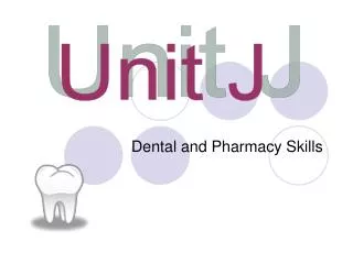 Dental and Pharmacy Skills