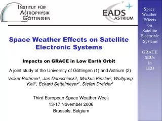 Space Weather Effects on Satellite Electronic Systems Impacts on GRACE in Low Earth Orbit