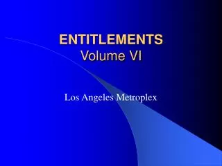 ENTITLEMENTS Volume VI