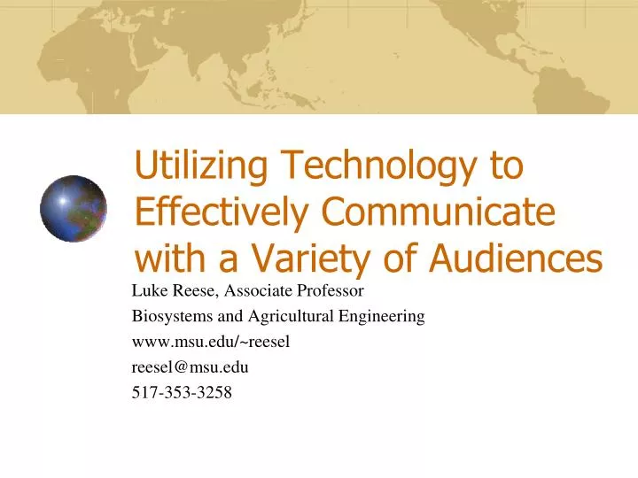 utilizing technology to effectively communicate with a variety of audiences