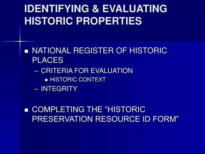 identifying evaluating historic properties