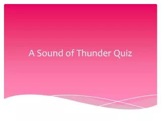 A Sound of Thunder Quiz