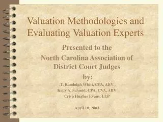 Valuation Methodologies and Evaluating Valuation Experts