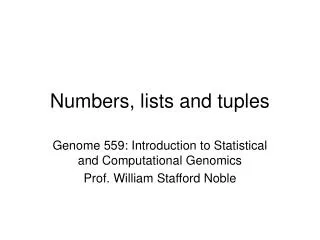 Numbers, lists and tuples