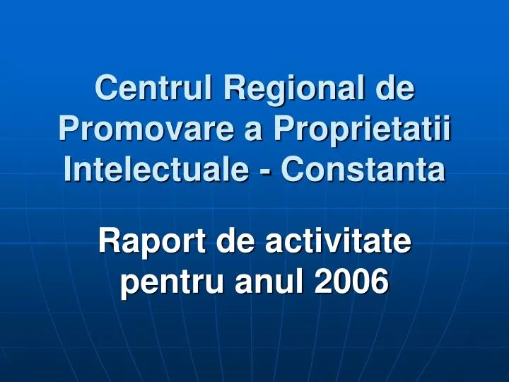centrul regional de promovare a proprietatii intelectuale constanta