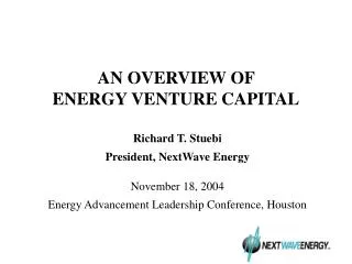 AN OVERVIEW OF ENERGY VENTURE CAPITAL