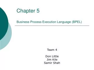 Chapter 5 Business Process Execution Language (BPEL)