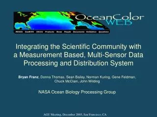 Integrating the Scientific Community with a Measurement Based, Multi-Sensor Data Processing and Distribution System