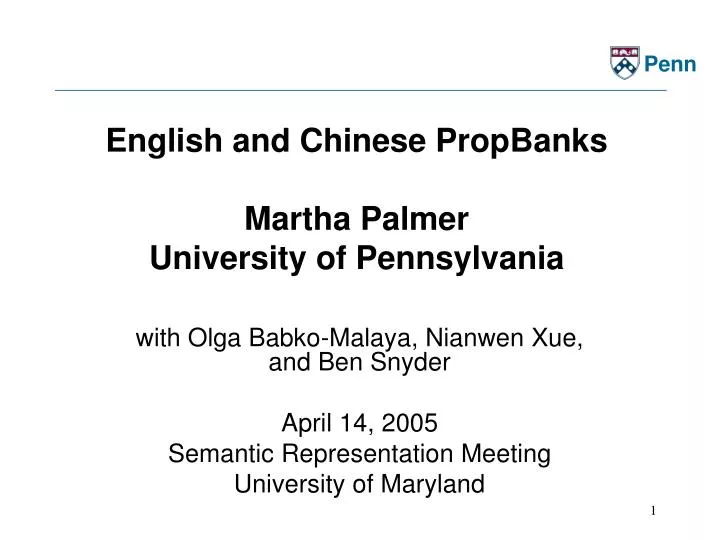 english and chinese propbanks martha palmer university of pennsylvania