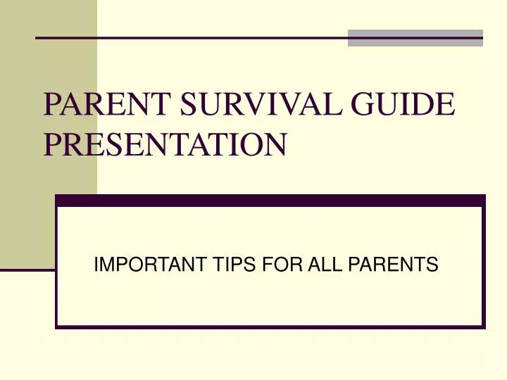 parent survival guide presentation