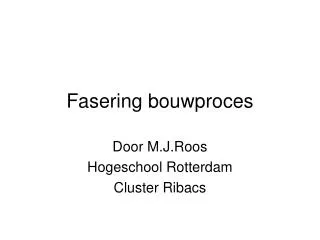 fasering bouwproces