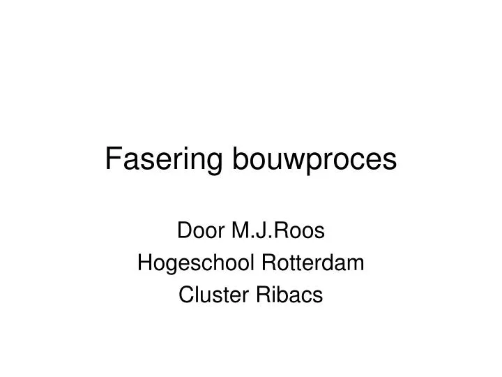 fasering bouwproces