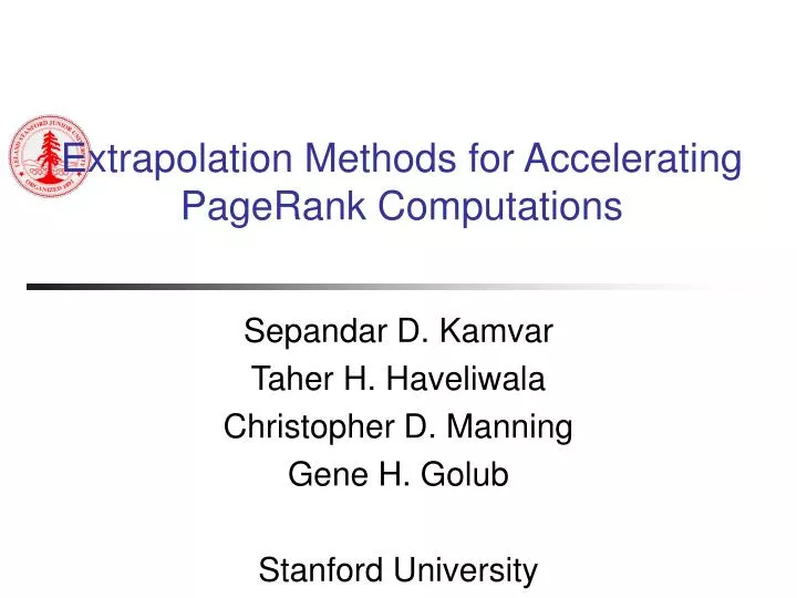 extrapolation methods for accelerating pagerank computations
