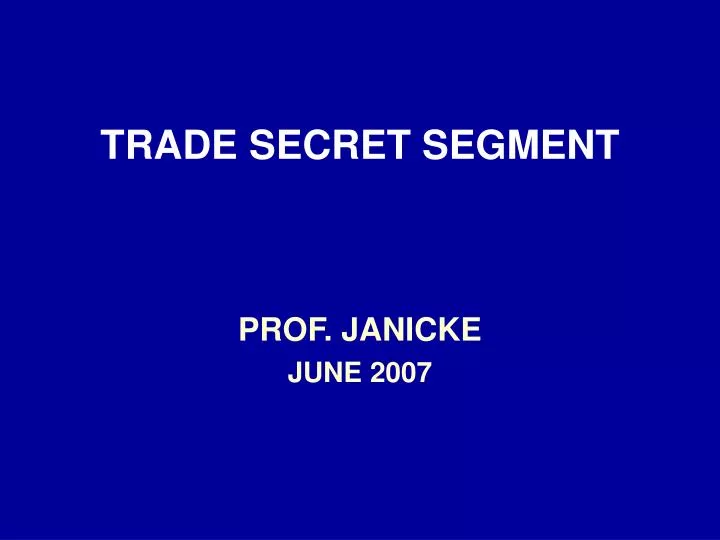 trade secret segment