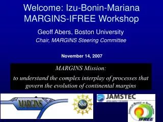 Welcome: Izu-Bonin-Mariana MARGINS-IFREE Workshop