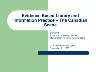 Evidence Based Library and Information Practice – The Canadian Scene
