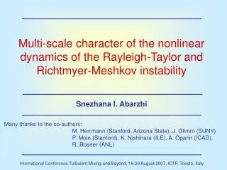 Multi-scale character of the nonlinear dynamics of the Rayleigh-Taylor and Richtmyer-Meshkov instability