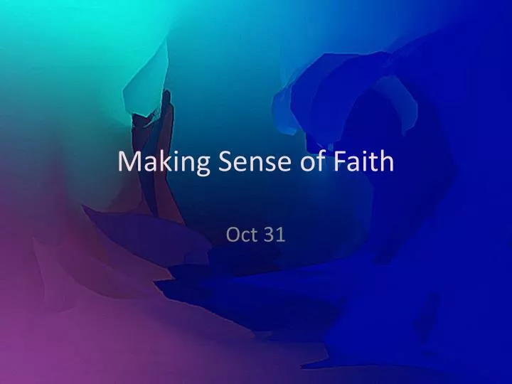 making sense of faith