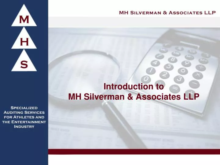 introduction to mh silverman associates llp