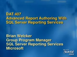 DAT 407 Advanced Report Authoring With SQL Server Reporting Services
