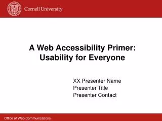 A Web Accessibility Primer: Usability for Everyone