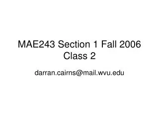 MAE243 Section 1 Fall 2006 Class 2