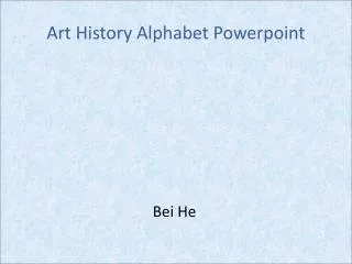 Art History Alphabet Powerpoint