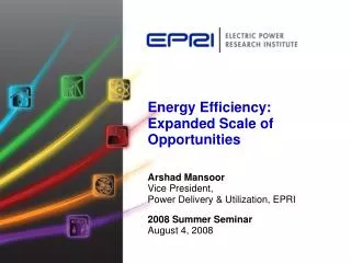 Energy Efficiency: Expanded Scale of Opportunities