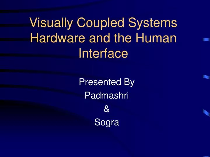 visually coupled systems hardware and the human interface