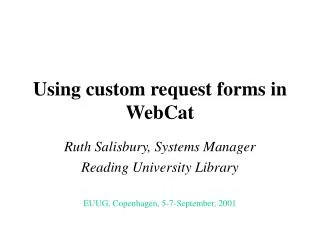 Using custom request forms in WebCat