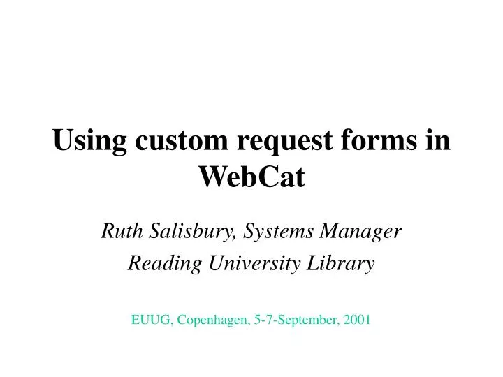 using custom request forms in webcat